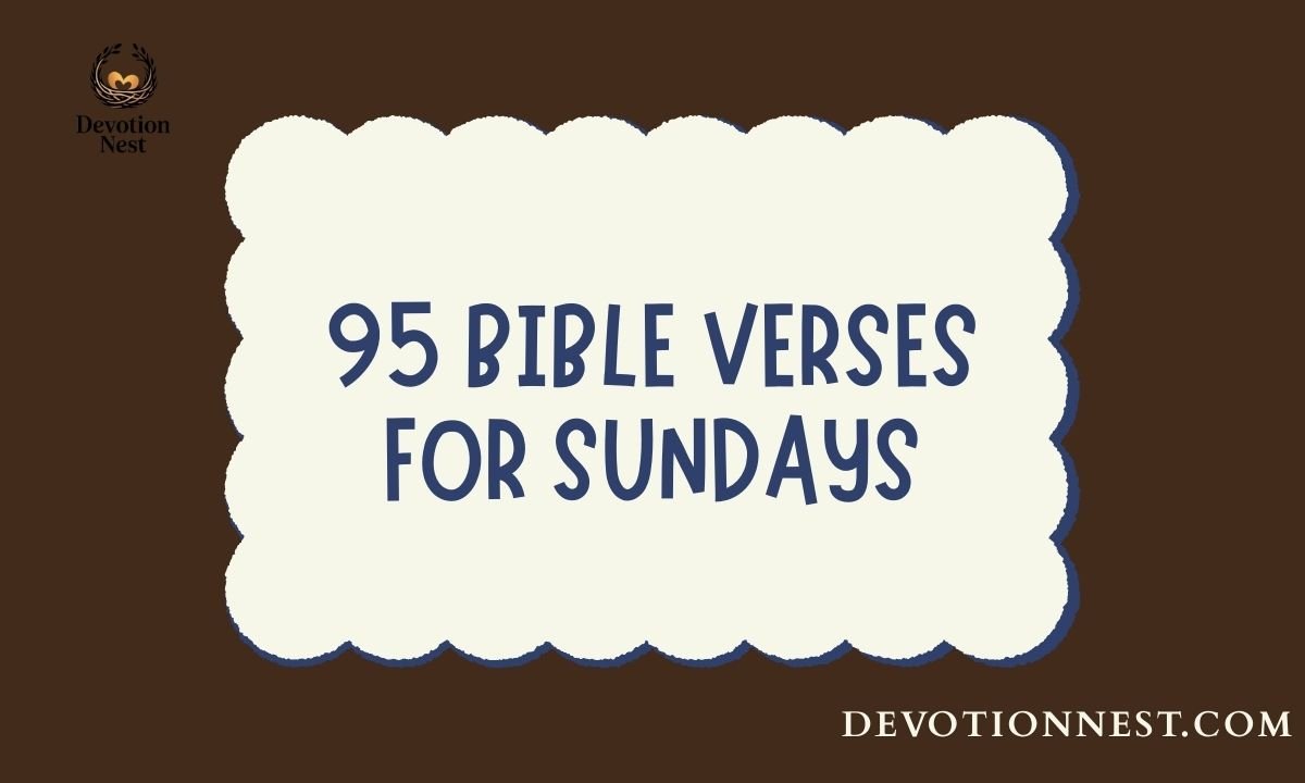 95 Bible Verses For Sundays