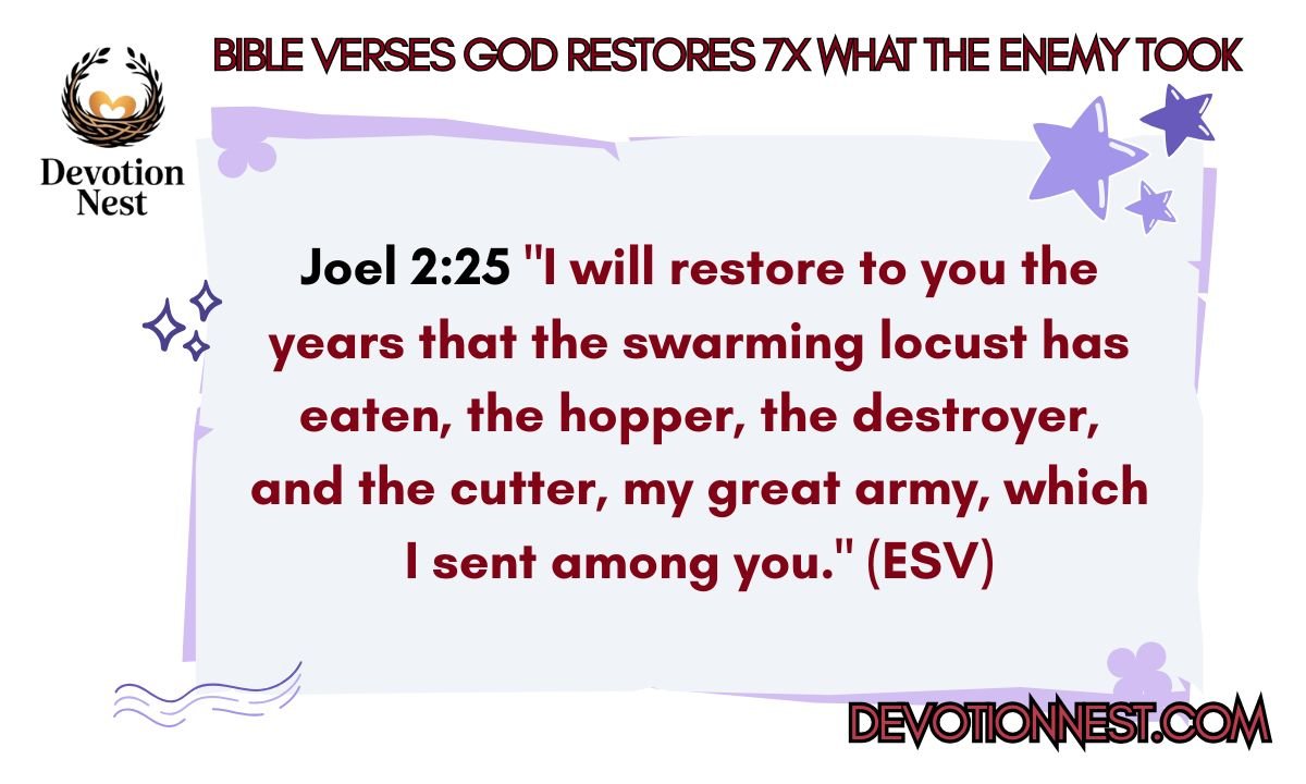 98 Bible Verses Assuring You That God Will Restore 7 Times What the Enemy Has Stolen