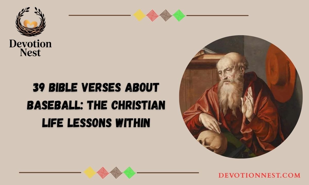 39 Bible Verses About Baseball: The Christian Life Lessons Within