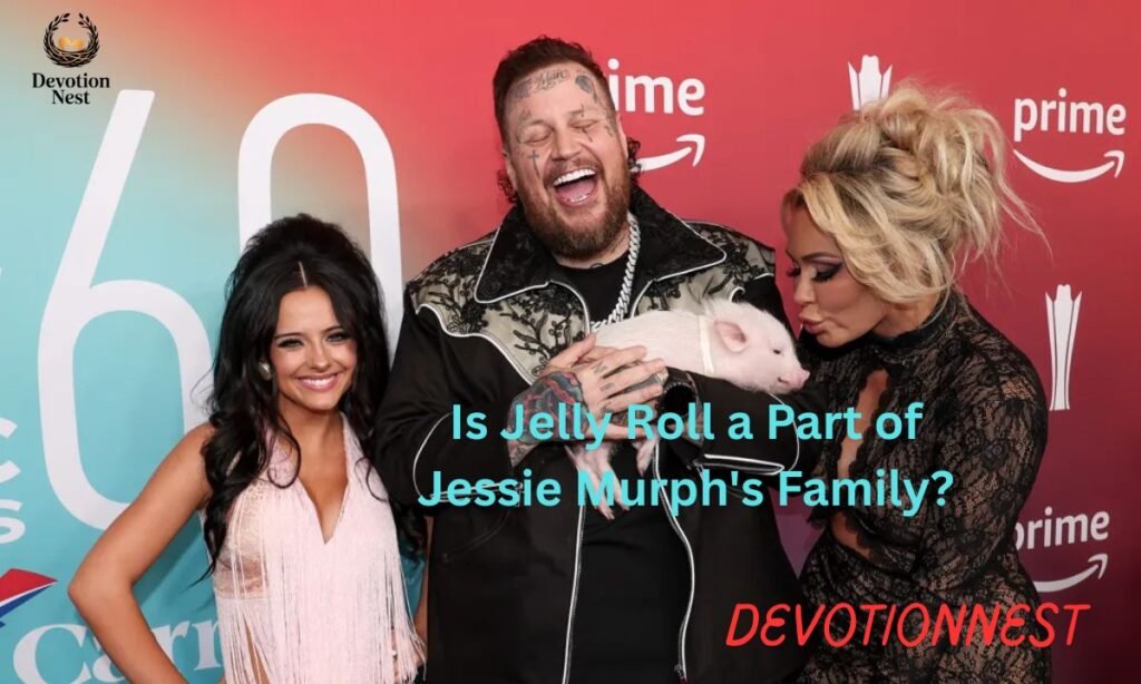 Is Jelly Roll a Part of Jessie Murph's Family?