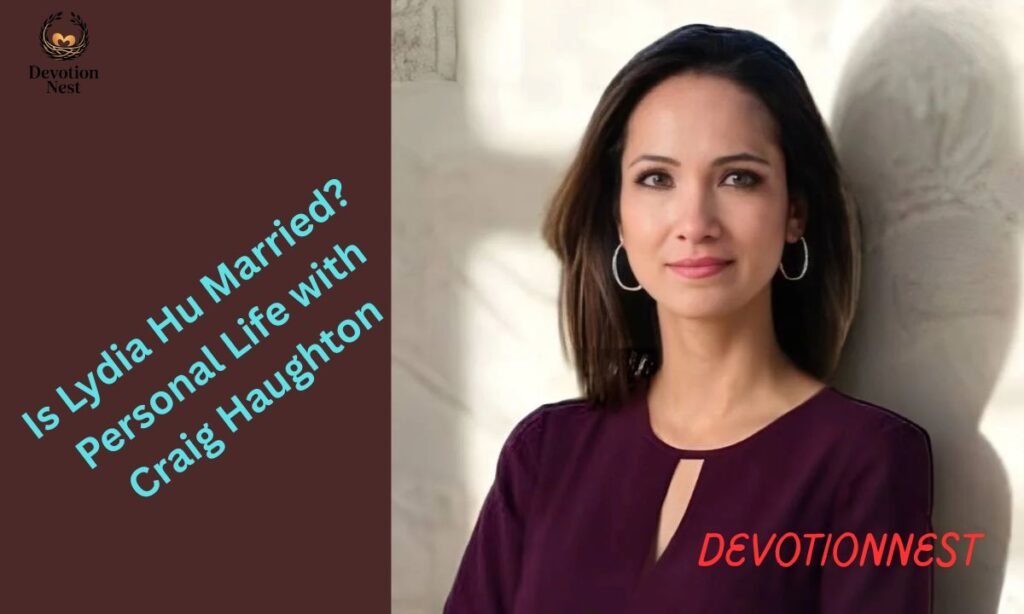 Is Lydia Hu Married? Personal Life with Craig Haughton