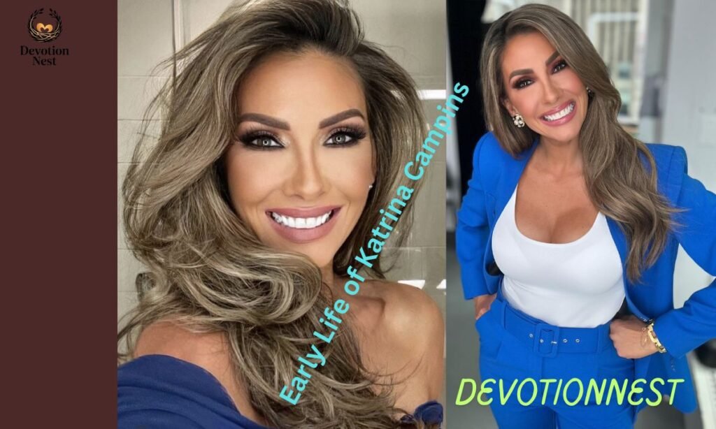 Early Life of Katrina Campins