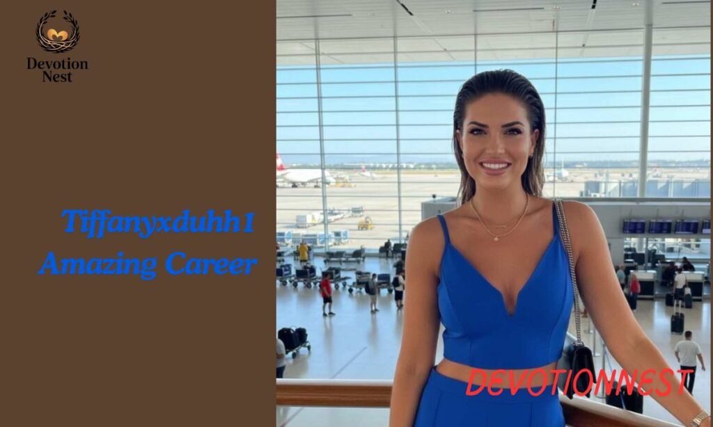 Tiffanyxduhh1 Amazing Career