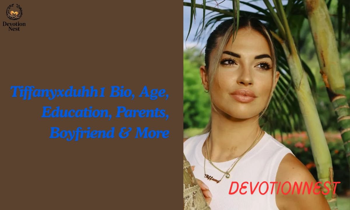 Tiffanyxduhh1 Bio, Age, Education, Parents, Boyfriend & More