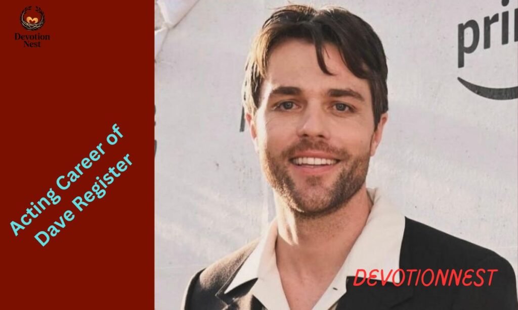 Acting Career of Dave Register