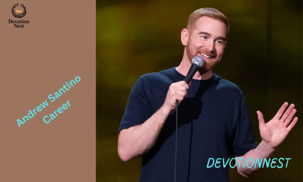 Andrew Santino Career