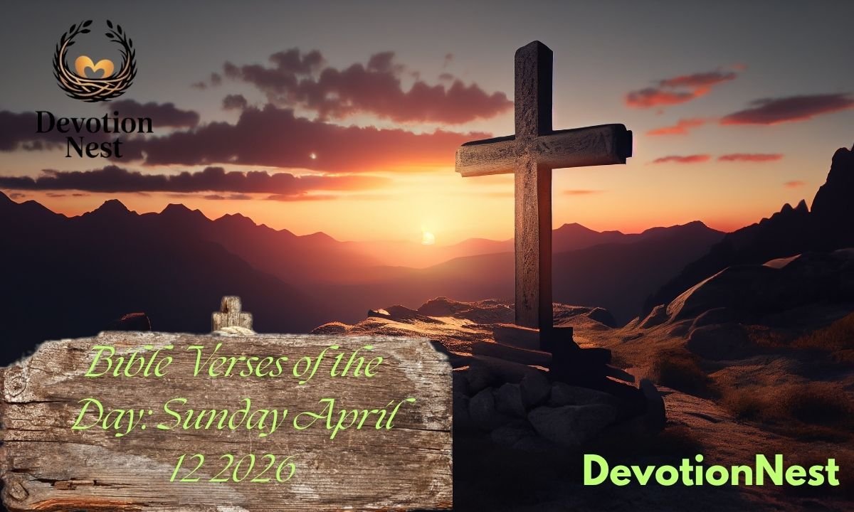 Bible Verses of the Day: Sunday April 12 2026