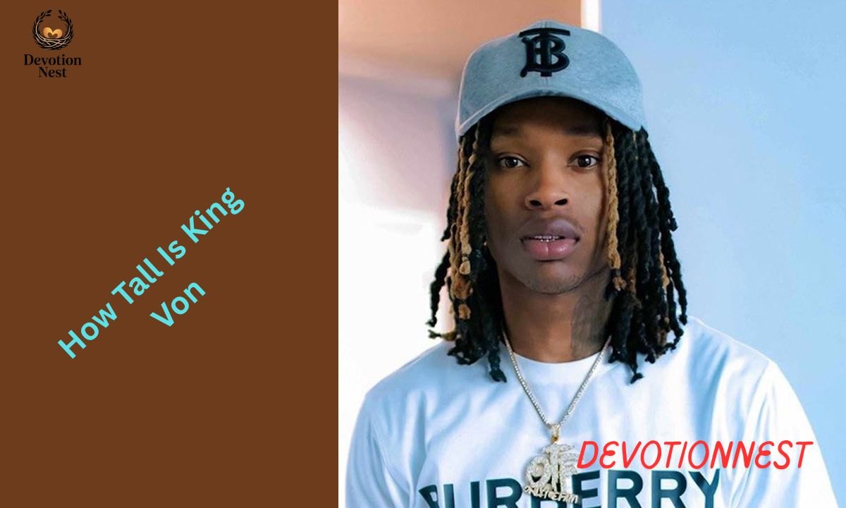 How Tall Is King Von? Real Height, Weight, Body Facts & Comparison (Ultimate 2026 Guide)