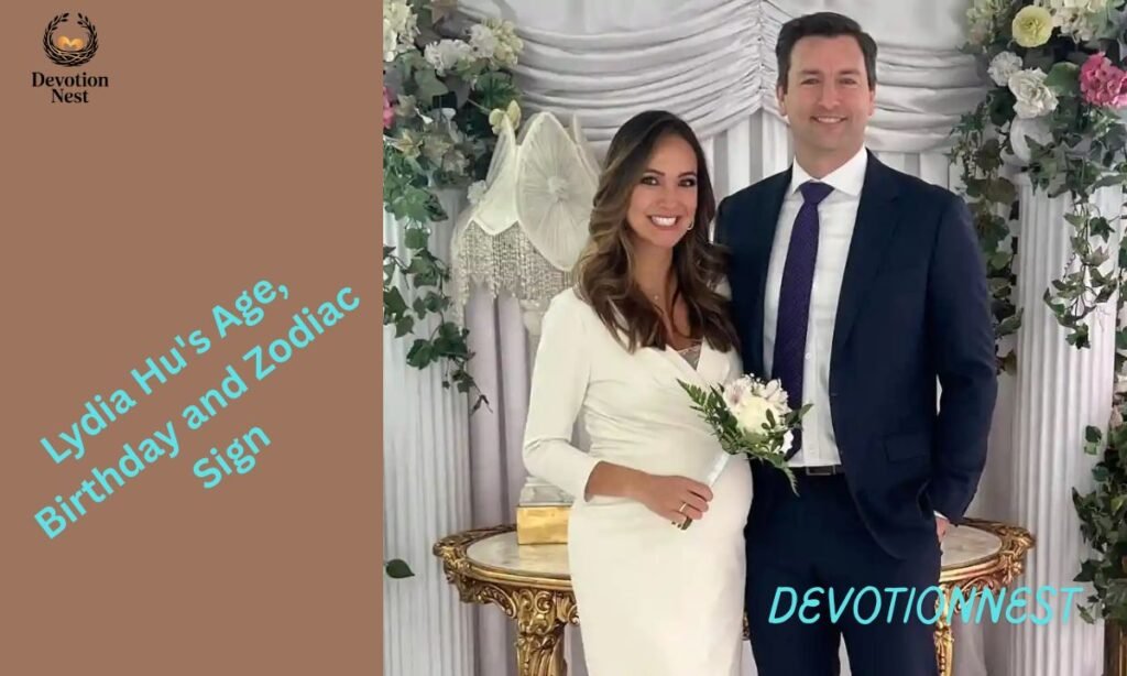 Lydia Hu's Age, Birthday and Zodiac Sign