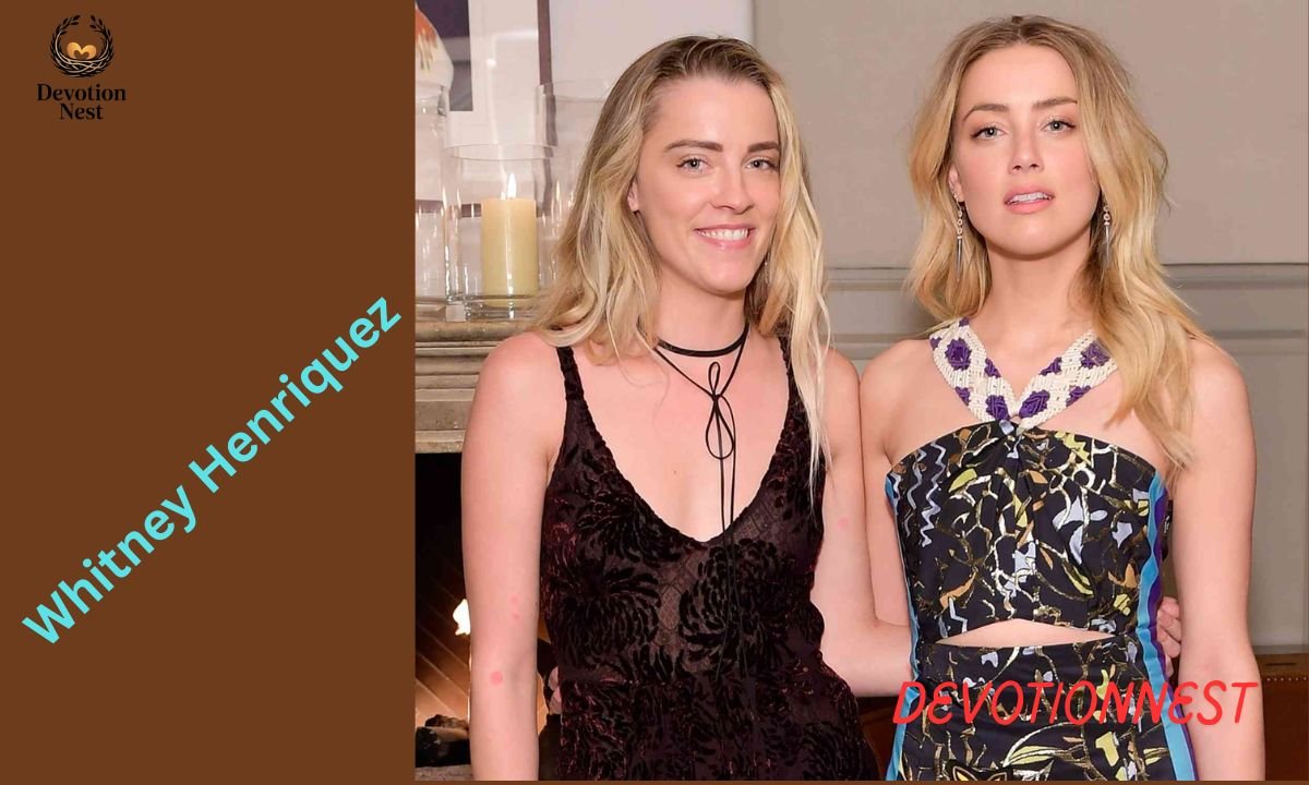 Whitney Henriquez: Family, Career, and Life Behind Amber Heard